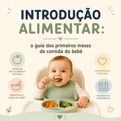Introdução alimentar: o guia dos primeiros meses de comida do bebê