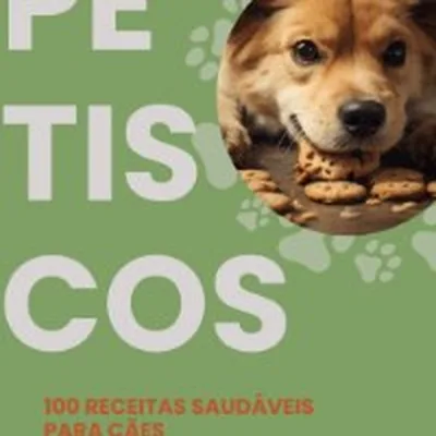 Capa de 100 Receitas de Petiscos Naturais para Cães