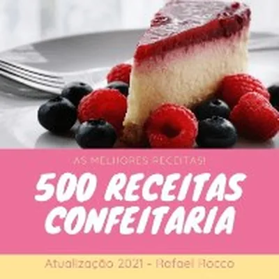 Capa de 500+ Receitas de Confeitaria
