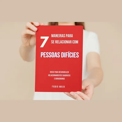 Capa de 7 Maneiras para se Relacionar com Pessoas Difíceis
