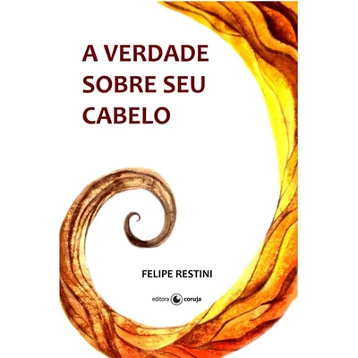 Capa de A Verdade sobre Seu Cabelo