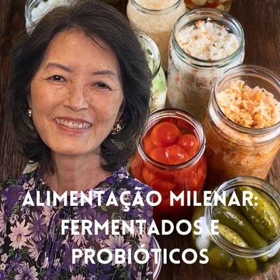 Capa de Alimentação Milenar: Fermentados e Probióticos