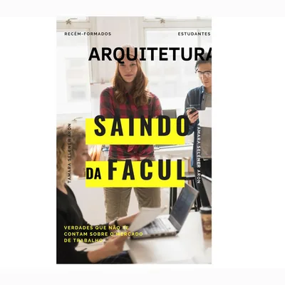 Capa de Arquitetura: Saindo da Facul