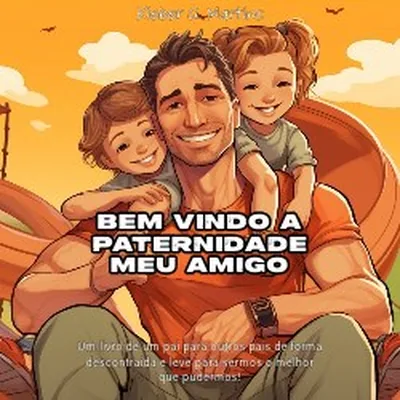 Capa de Bem-Vindo à Paternidade, Meu Amigo