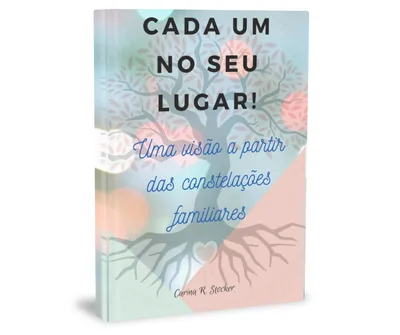 Capa de Cada um no Seu Lugar: Constelações Familiares
