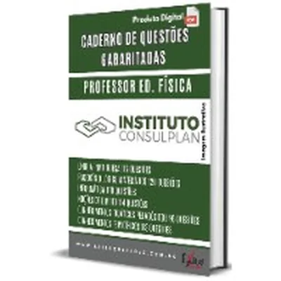 Capa de Caderno de Questões Gabaritadas: Professor de Educação Física (Instituto Consulplan)