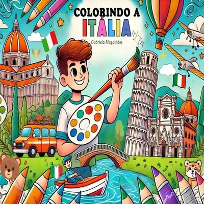 Capa de Colorindo a Itália: um guia divertido para crianças curiosas