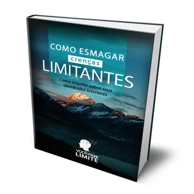 Capa de Como Esmagar Crenças Limitantes: 14 lições práticas