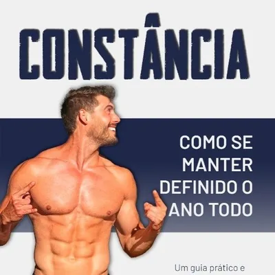 Capa de Constância: Como se Manter Definido o Ano Todo