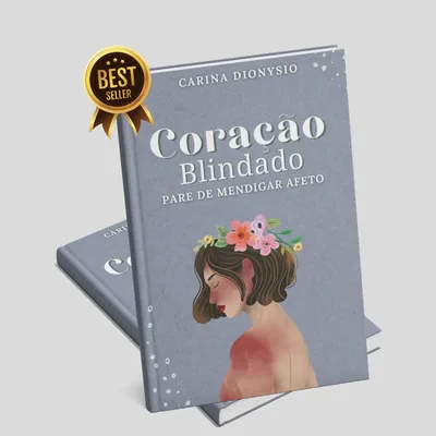 Capa de Coração Blindado: Pare de Mendigar Afeto