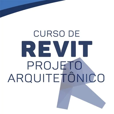 Capa de Curso Revit: Projeto Arquitetônico Completo