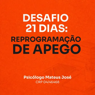 Capa de Desafio 21 Dias: Reprogramação de Apego