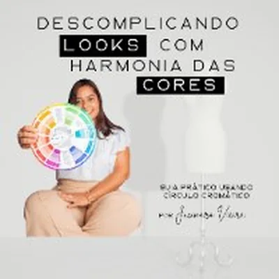 Capa de Descomplicando Looks com Harmonia das Cores