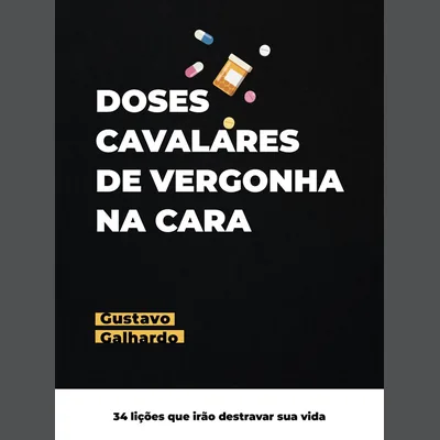 Capa de Doses Cavalares de Vergonha na Cara, 34 Lições