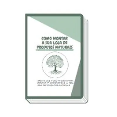 Capa de E-book: Como Montar a Sua Loja de Produtos Naturais