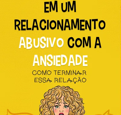 Capa de Em um Relacionamento Abusivo com a Ansiedade