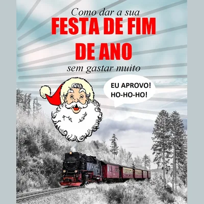 Capa de Como Dar a Sua Festa de Fim de Ano Sem Gastar Muito