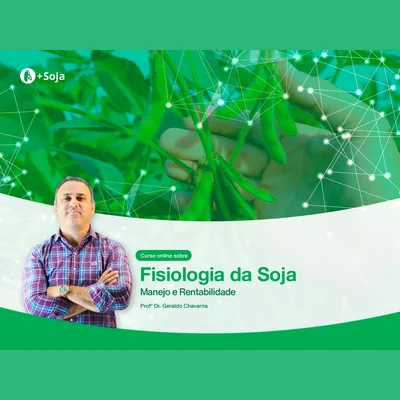 Capa de Fisiologia da Soja: Manejo e Rentabilidade