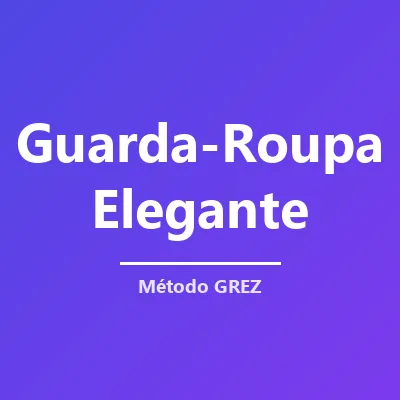 Capa de Guarda-Roupa Elegante do Zero (GREZ)