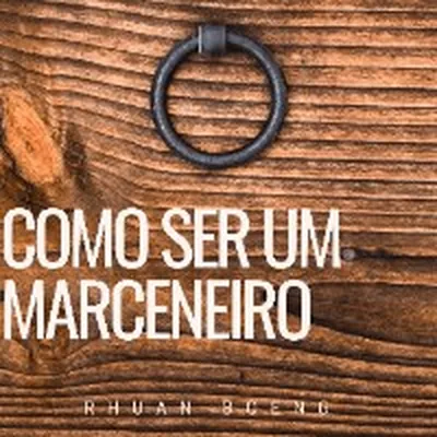 Capa de Guia Completo para Tornar-se um Marceneiro Habilidoso