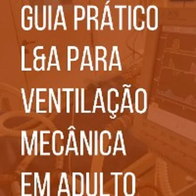 Capa de Guia Prático L&A para Ventilação Mecânica em Adulto