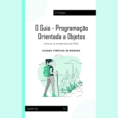 Capa de O Guia: Programação Orientada a Objetos