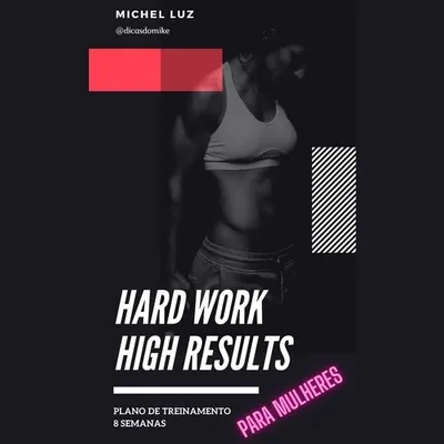 Capa de Hard Work | High Gains: Plano de Treinamento de 8 Semanas para Mulheres