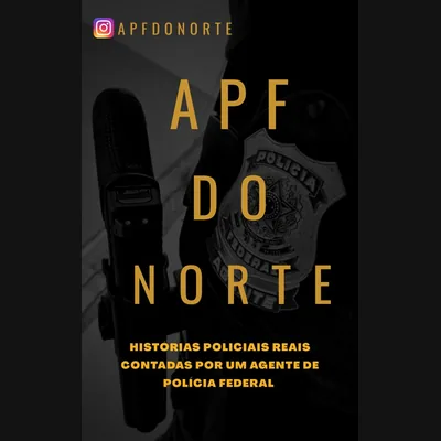 Capa de Histórias Policiais Reais Contadas por um Agente de Polícia Federal