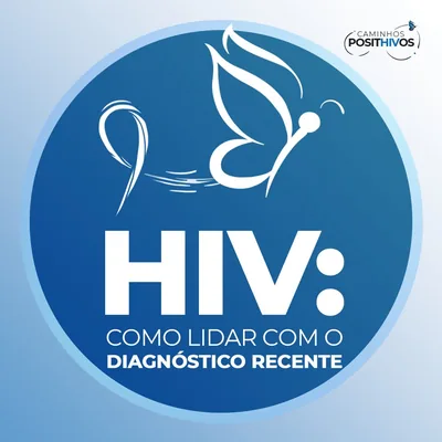 Capa de HIV: Como Lidar com o Diagnóstico Recente