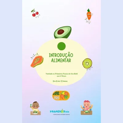 Capa de Introdução Alimentar: Nutrindo os Primeiros Passos do Bebê aos 6 Meses