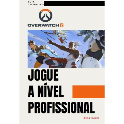 Capa de Jogue a Nível Profissional: Overwatch 2
