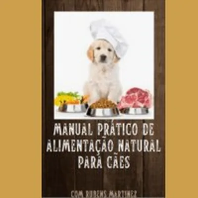 Capa de Manual Prático de Alimentação Natural para Cães