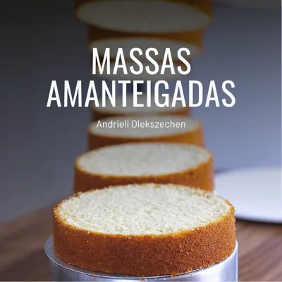 Capa de Massas Amanteigadas por Andrieli Olekszechen