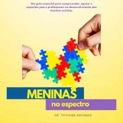 Capa de Meninas no Espectro: Um Guia Essencial para Compreender as Meninas no Autismo