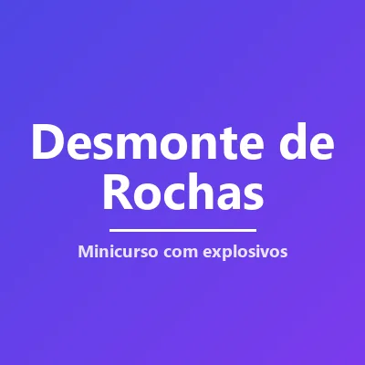 Capa de Minicurso de Desmonte de Rochas com Explosivos