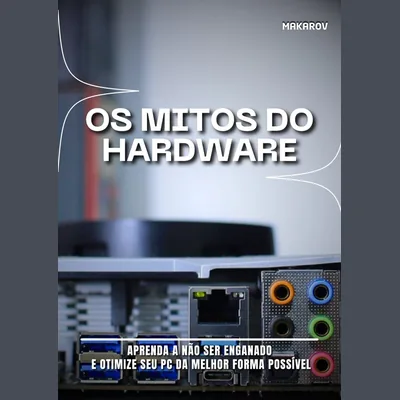 Capa de Os Mitos do Hardware