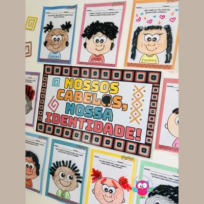 Capa de Painel: Nossos Cabelos, Nossa Identidade, com 9 Atividades e Plano de Aula BNCC