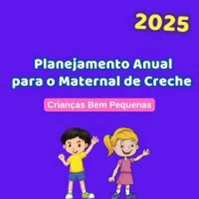 Capa de Planejamento Anual para o Maternal de Creche (Educação Infantil 2025)