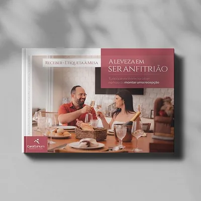 Capa de Receber: Etiqueta à Mesa, a Leveza de Ser Anfitrião