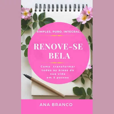 Capa de Renove-se Bela: transforme as áreas da sua vida em 5 passos