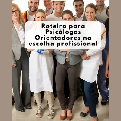 Capa de Roteiro para Psicólogos Orientadores na Escolha Profissional