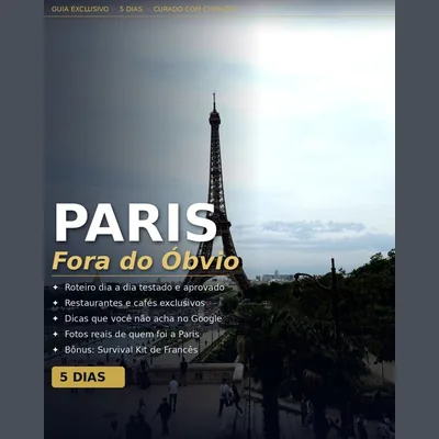 Capa de Roteiro Premium 5 Dias: Paris Fora do Óbvio
