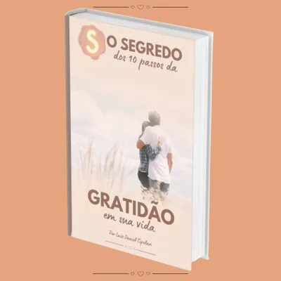 Capa de O Segredo dos 10 Passos da Gratidão em Sua Vida