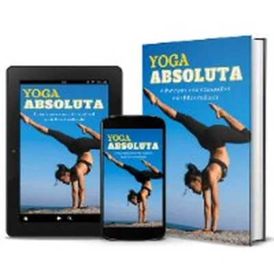 Capa de Yoga Absoluta: a chave para uma vida mais saudável, feliz e realizada